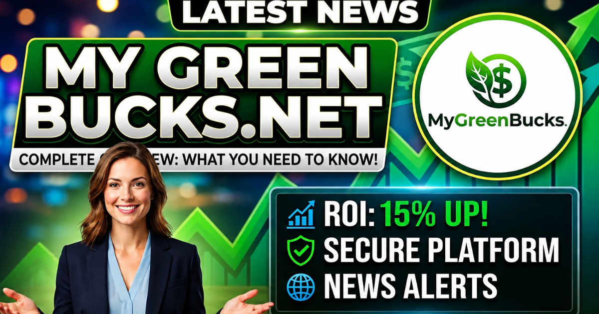 latest news mygreenbucksnet